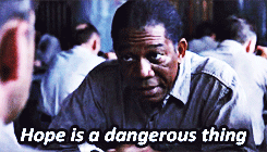 hope_is_a_dangerous_thing-245x140.gif