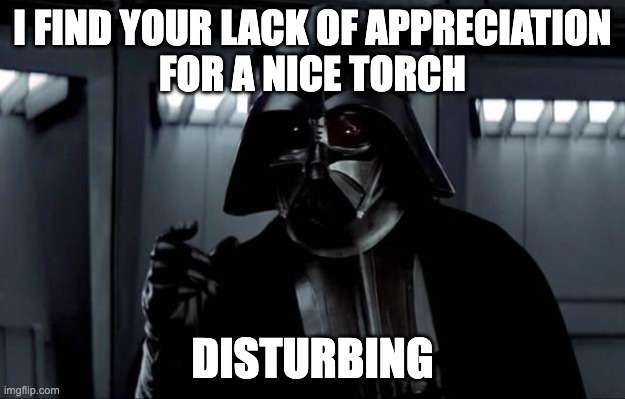 darth_vader_nice_torch.jpg.a5f32441288b9b736558870d75afb7bb.jpg